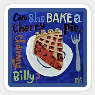 Can She Bake a Cherry Pie? Sticker